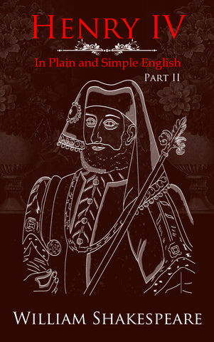 Henry IV, Part Two In Plain and Simple English (Digital Download)