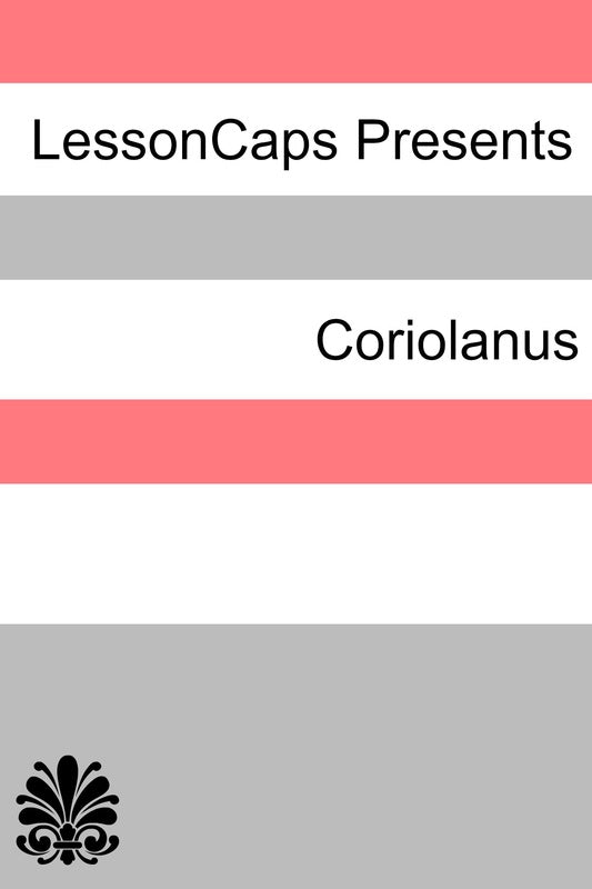 Lesson Plans: Coriolanus (Digital Download)