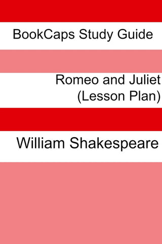 Lesson Plans: Romeo and Juliet (Digital Download)
