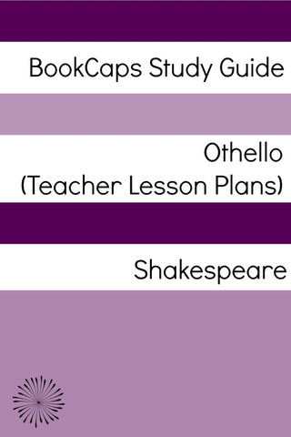 Lesson Plans: Othello (Digital Download)