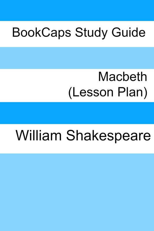 Lesson Plans: Macbeth (Digital Download)