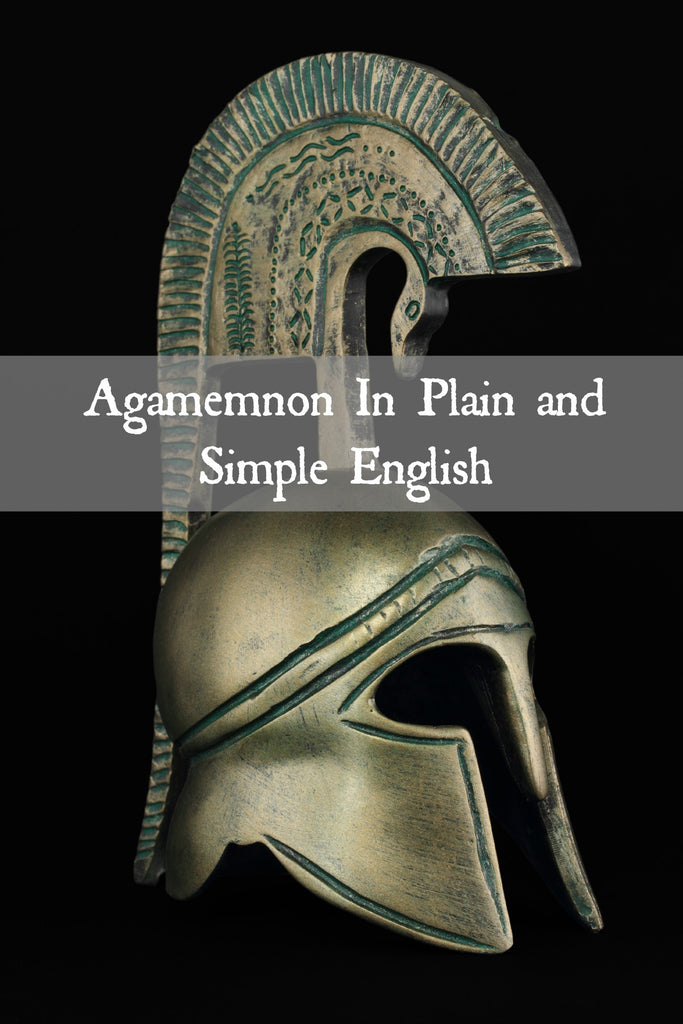 Agamemnon In Plain and Simple English (Digital Download)