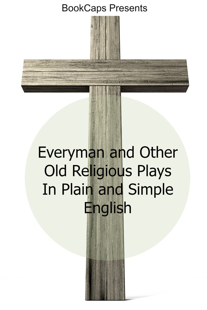 Everyman and Other Old Religious Plays In Plain and Simple English (Digital Download)