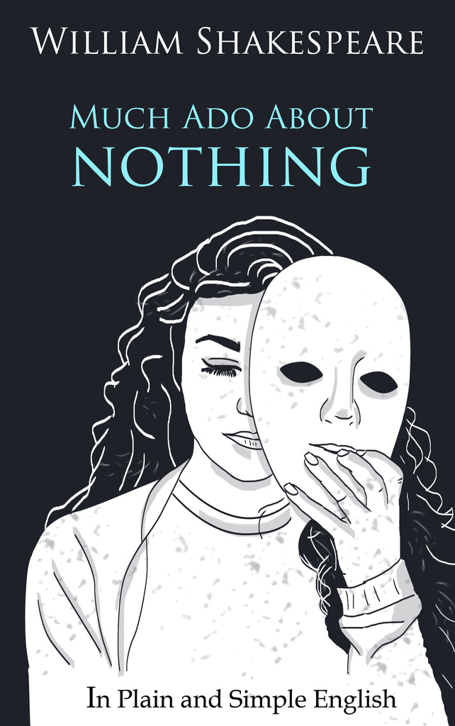 Much Ado About Nothing In Plain and Simple English (Digital Download)