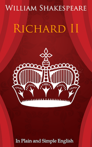 King Richard the Second In Plain and Simple English (Digital Download)